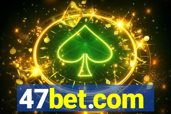 47bet.com