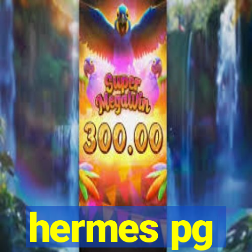 hermes pg