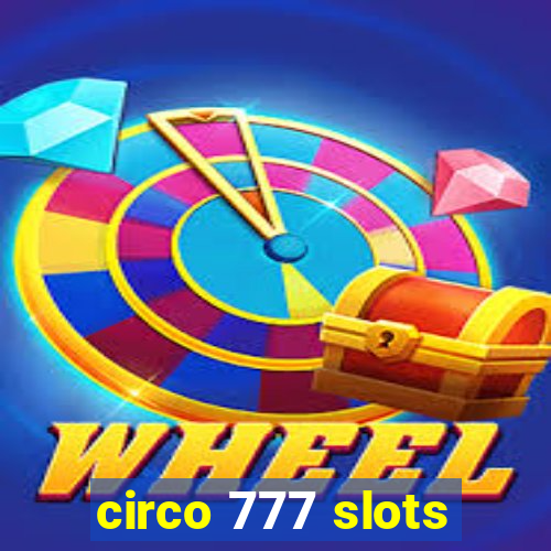 circo 777 slots