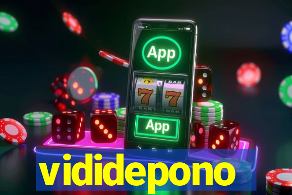 vididepono