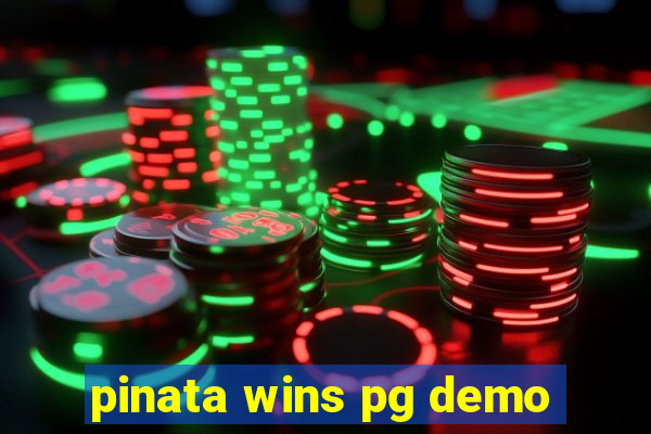 pinata wins pg demo