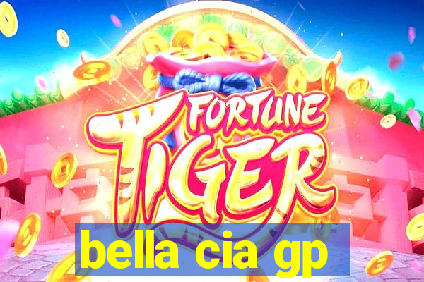 bella cia gp