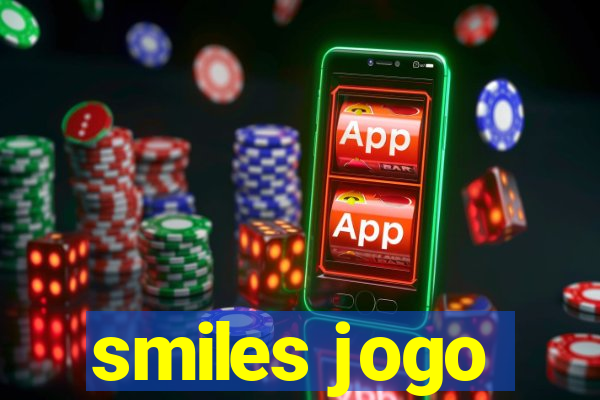 smiles jogo