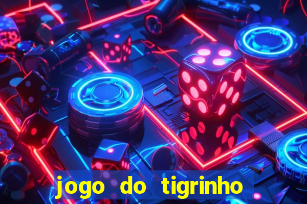 jogo do tigrinho plataforma chinesa