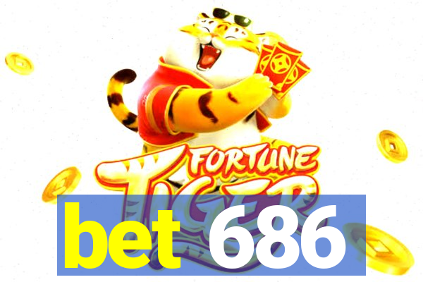 bet 686