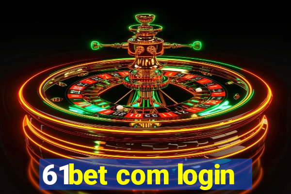 61bet com login