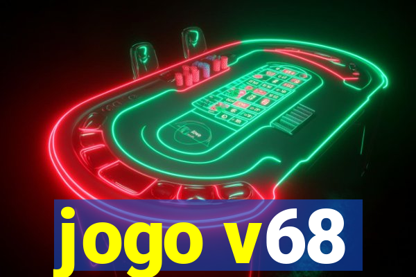 jogo v68