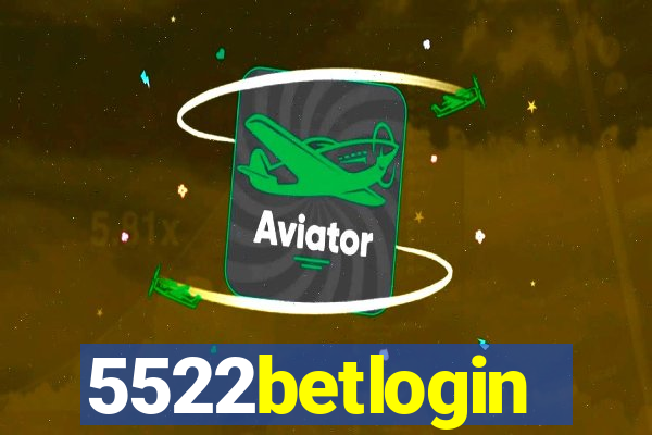 5522betlogin