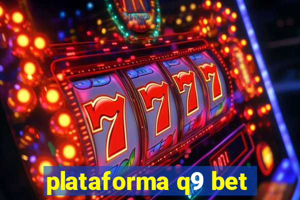 plataforma q9 bet