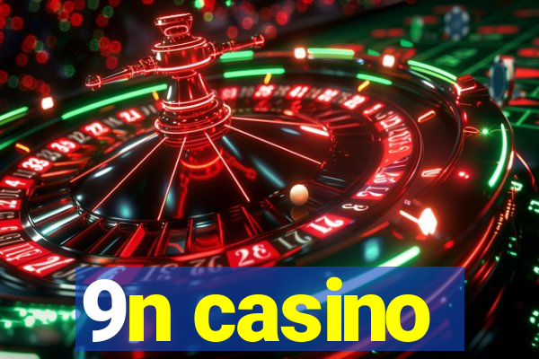 9n casino