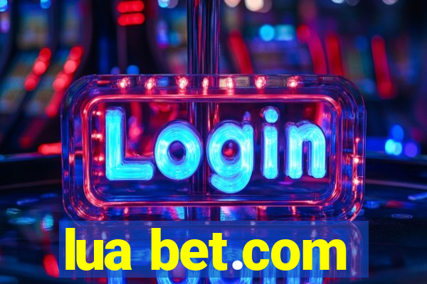 lua bet.com