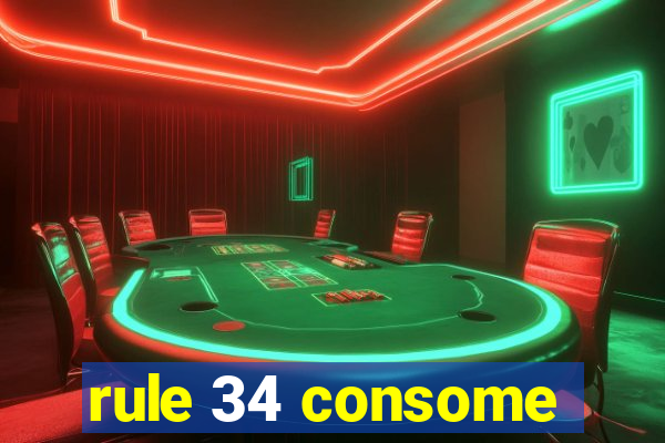 rule 34 consome