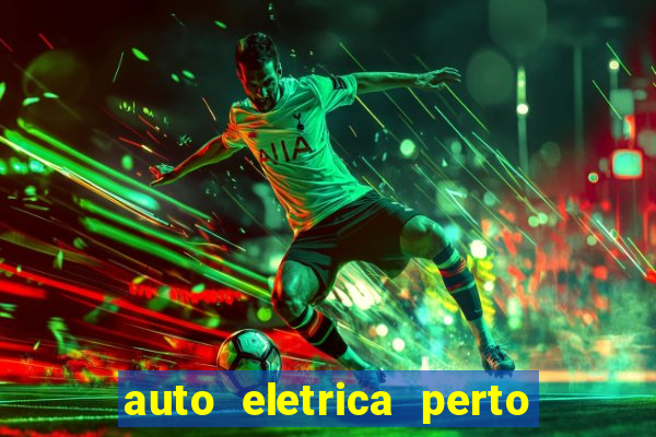 auto eletrica perto de mim