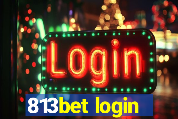 813bet login