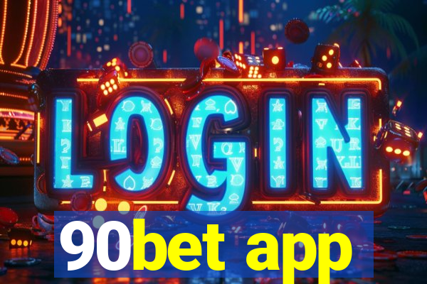 90bet app