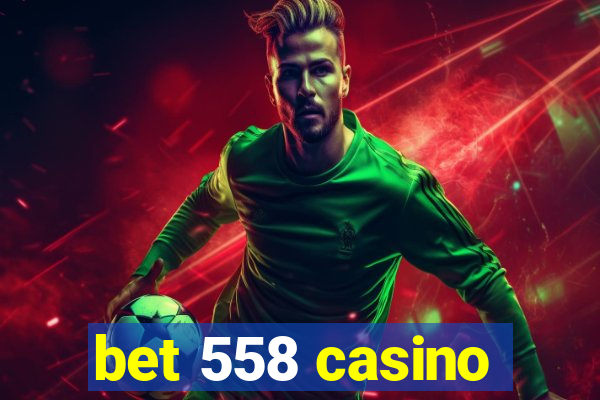 bet 558 casino