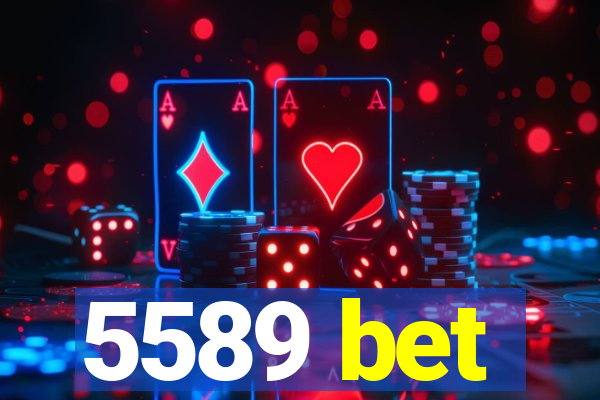 5589 bet