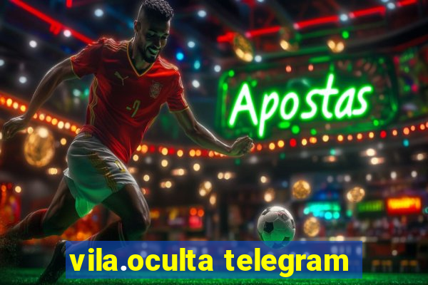 vila.oculta telegram