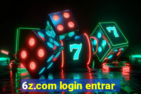 6z.com login entrar