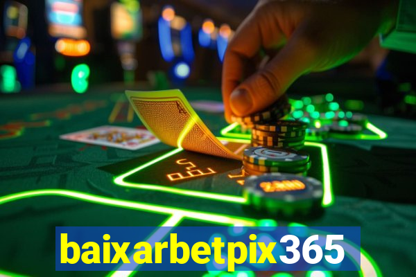 baixarbetpix365