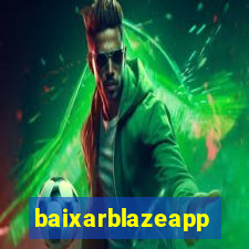 baixarblazeapp