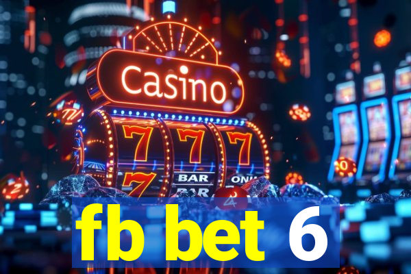 fb bet 6