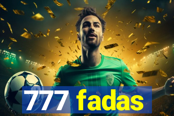 777 fadas