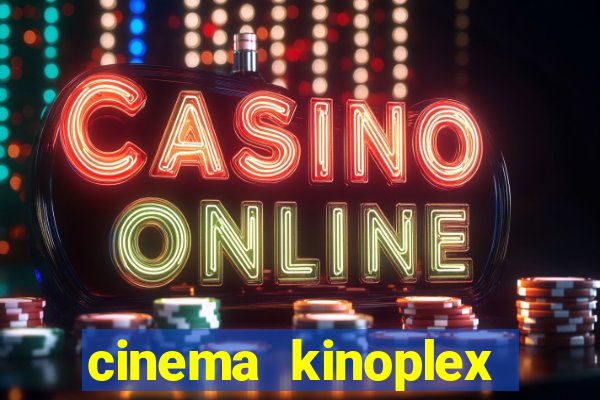 cinema kinoplex norte shopping