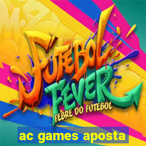 ac games aposta