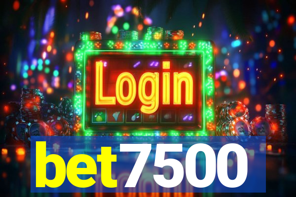 bet7500