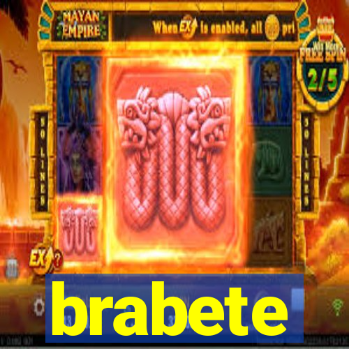 brabete