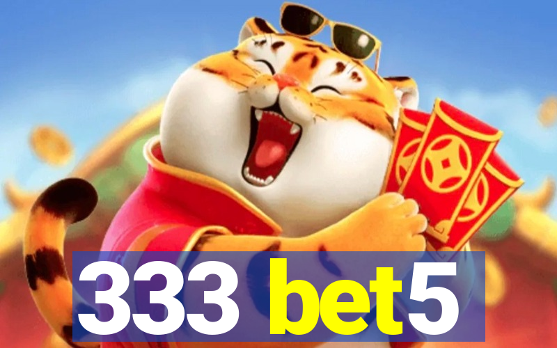 333 bet5