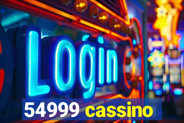 54999 cassino