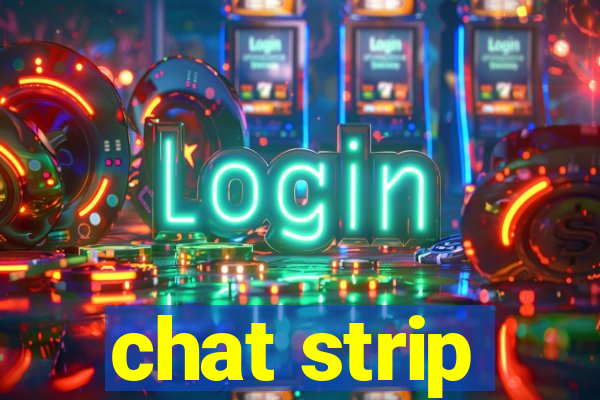 chat strip