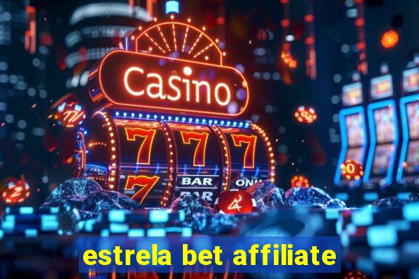 estrela bet affiliate