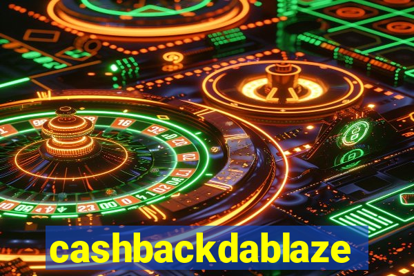 cashbackdablaze