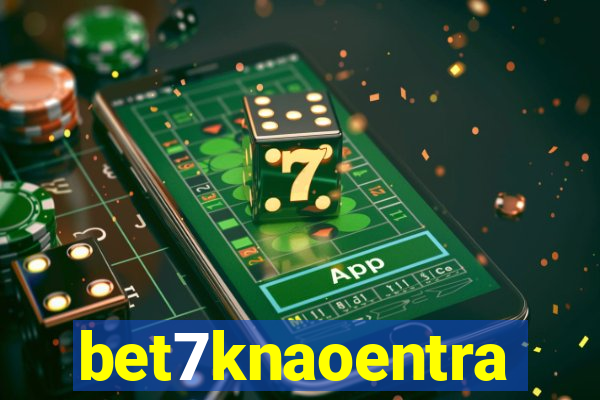 bet7knaoentra