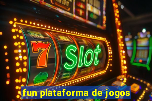 fun plataforma de jogos