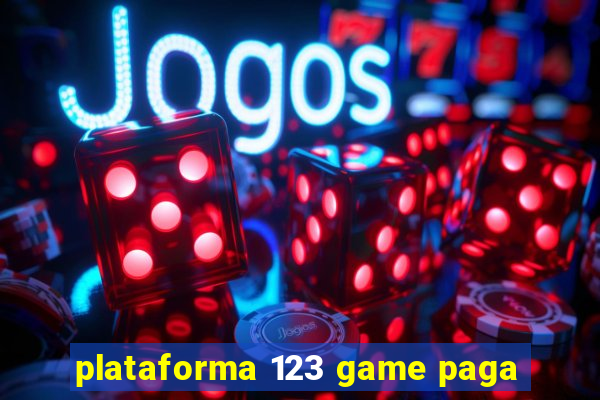 plataforma 123 game paga