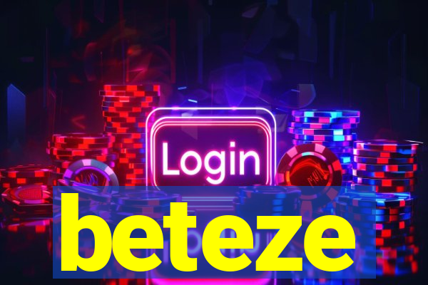 beteze