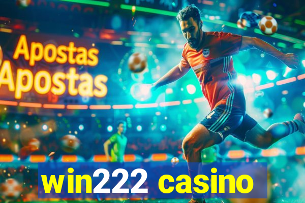 win222 casino