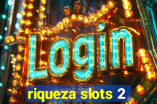 riqueza slots 2