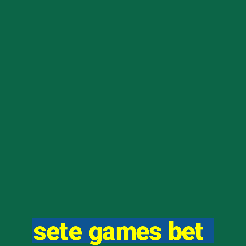 sete games bet