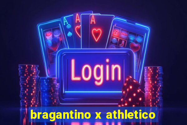 bragantino x athletico