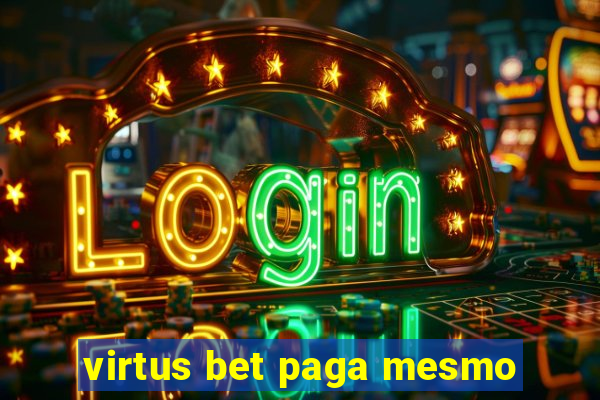 virtus bet paga mesmo