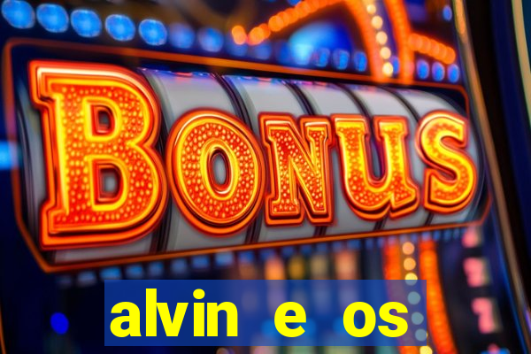 alvin e os esquilos 3 filme completo dublado download