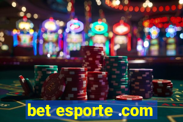 bet esporte .com