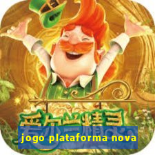 jogo plataforma nova