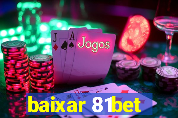 baixar 81bet