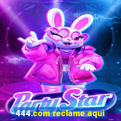 444.com reclame aqui